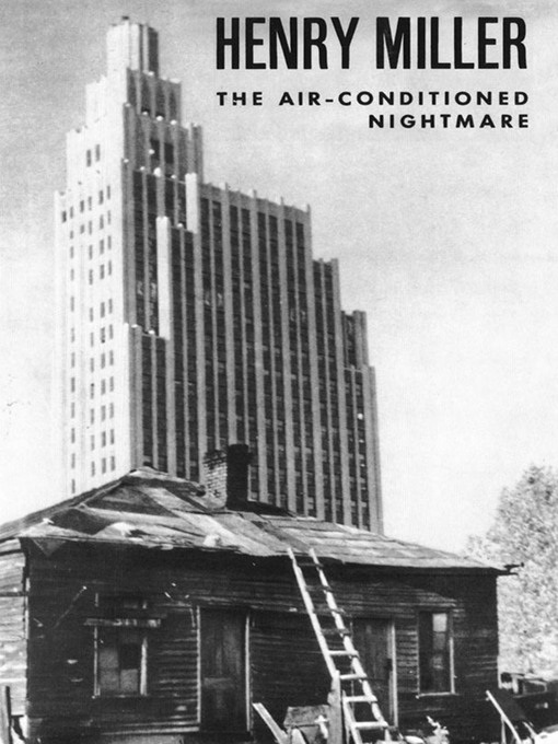 Title details for The Air-Conditioned Nightmare by Henry Miller - Wait list